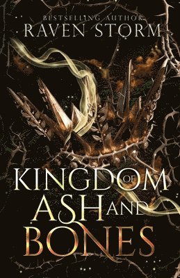 Raven Storm - Kingdom of Ash & Bones, Curse of the Dragons Book 2, Häftad