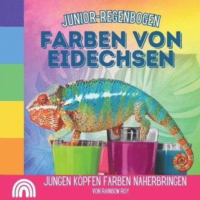 Rainbow Roy - Junior-Regenbogen, Farben von Eidechsen, Häftad