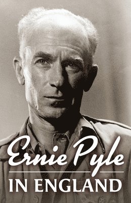 bokomslag Ernie Pyle in England