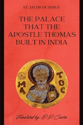 The Palace that the Apostle Thomas Built in India 1
