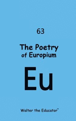 bokomslag The Poetry of Europium