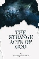 bokomslag The Strange act of God by Henry Ogwu Christian