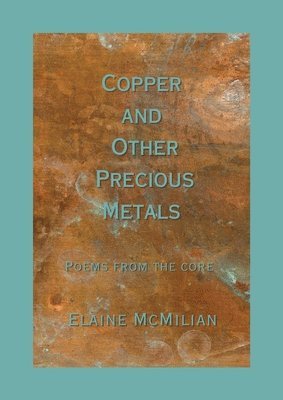 Copper and Other Precious Metals 1