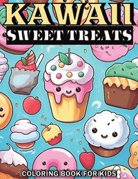 bokomslag Kawaii Sweet Treats Coloring Book for Kids
