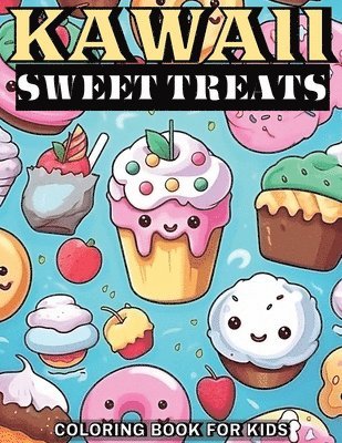 Kawaii Sweet Treats Coloring Book for Kids 1