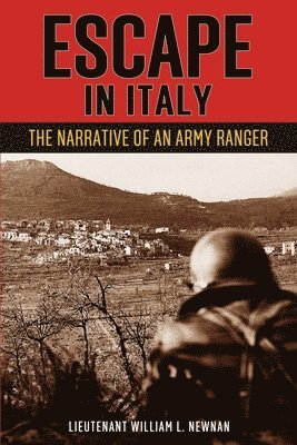 William L Newnan - Escape in Italy, Häftad