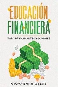 bokomslag Educacin Financiera para Principiantes y Dummies