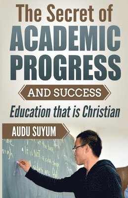 bokomslag Secret of Academic Progress and Success