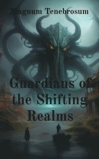 bokomslag Guardians of the Shifting Realms