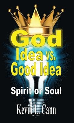 God Idea vs. Good Idea 1