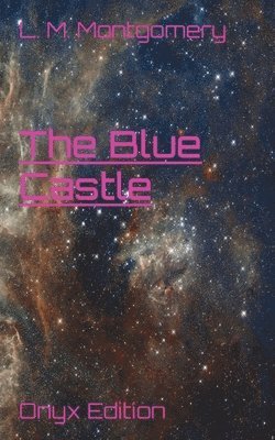 L M Montgomery - Blue Castle, Häftad