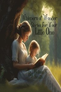 bokomslag Whispers of Wonder Stories for Your Little One