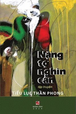 Than Phong Tieu Luc - Nặng Tợ Nghìn Cân, Häftad