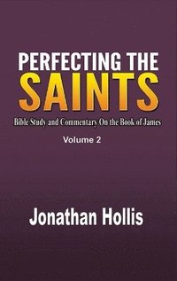 bokomslag Perfecting the Saints Volume 2