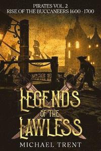 bokomslag Legends of the Lawless Pirates Vol. 2