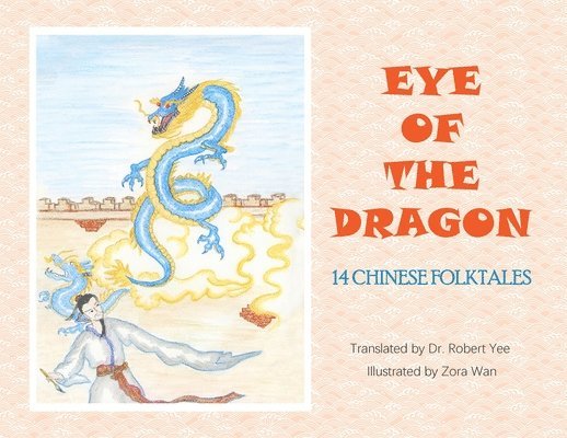Robert Yee, Dr. Robert Yee - Eye of the Dragon, Häftad