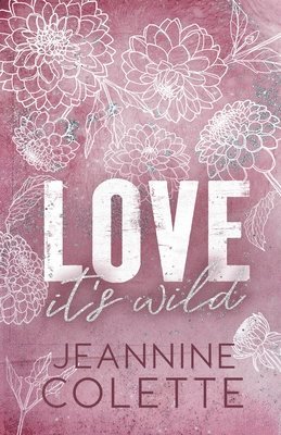 Jeannine Colette - Love...It's Wild, Häftad