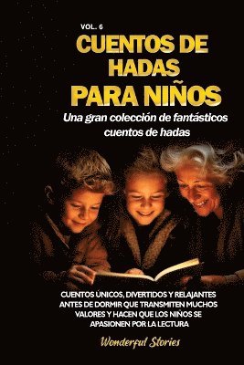 bokomslag Cuentos de hadas para nios Una gran coleccin de fantsticos cuentos de hadas. (Vol. 6)