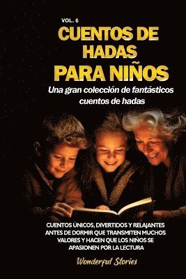 Wonderful Stories - Cuentos de hadas para niños Una gran colección de fantásticos cuentos de hadas. (Vol. 6), Häftad