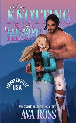 Ava Ross - Don't Go Knotting My Heart, Häftad
