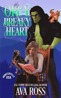 bokomslag My Orc-y Breaky Heart