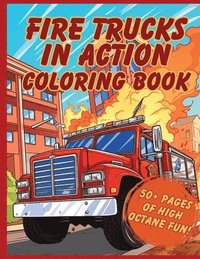 bokomslag Fire Trucks in Action Coloring Book