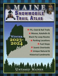 bokomslag 2023-2024 Maine Snowmobile Trail Map Atlas