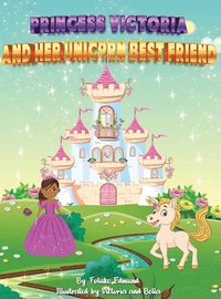 bokomslag Princess Victoria And Her Unicorn Bestfriend