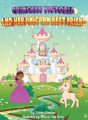 bokomslag Princess Victoria And Her Unicorn Bestfriend