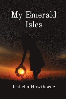 bokomslag My Emerald Isles