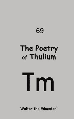 bokomslag Poetry of Thulium