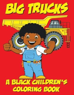 Black Children's Coloring Books, Kyle Davis - Big Trucks - A Black Children's Coloring Book, Häftad