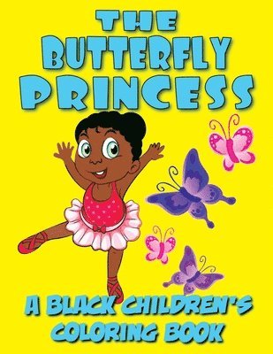 Kyle Davis, Black Children's Coloring Books - Butterfly Princess - A Black Children's Coloring Book, Häftad