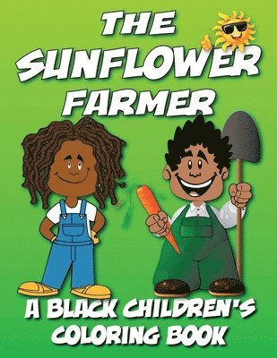 bokomslag The Sunflower Farmer - A Black Children's Coloring Book