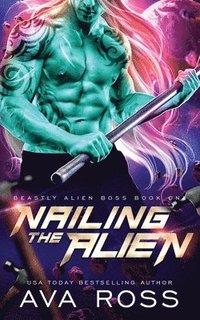 bokomslag Nailing the Alien
