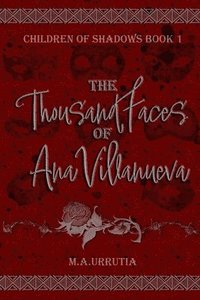 bokomslag Thousand Faces of Ana Villanueva
