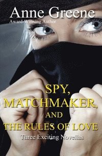 bokomslag Spy, Matchmaker, and The Rules of Love