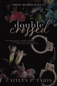 bokomslag Double Crossed (Wring Bearer Duet #2)