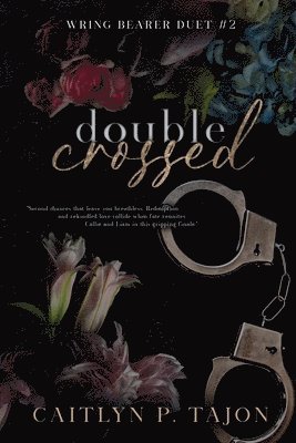 Double Crossed (Wring Bearer Duet #2) 1