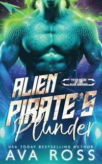 bokomslag Alien Pirate's Plunder