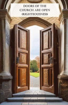 Doors Of The Church Are Open (Righteousness) 1
