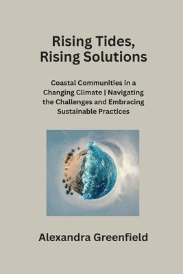 bokomslag Rising Tides, Rising Solutions