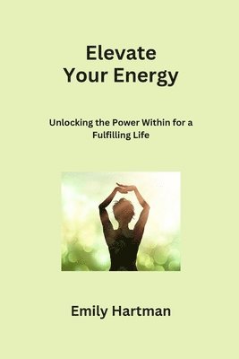 Elevate Your Energy 1