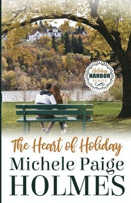 Michele Paige Holmes - Heart of Holiday, Häftad