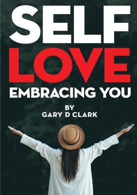 Gary Clark - Self Love, Häftad