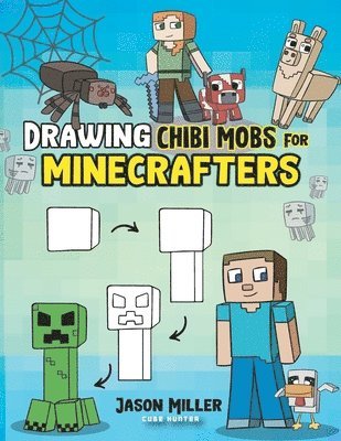 Drawing Chibi Mobs for Minecrafters 1