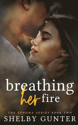 Breathing Her Fire 1