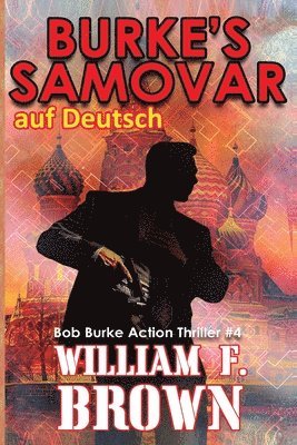 Williamk F Brown - Burkes Samovar, auf Deutsch, Häftad