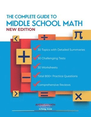 American Math Academy - Complete Guide to Middle School Math Book Grades 6-8, Häftad