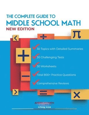 The Complete Guide to Middle School Math Book Grades 6-8 1